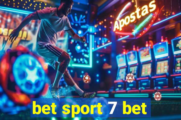 bet sport 7 bet